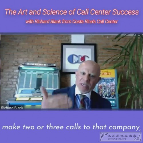 CONTACT-CENTER-PODCAST-Richard-Blank-from-Costa-Ricas-Call-Center-on-the-SCCS-Cutter-Consulting-Group-The-Art-and-Science-of-Call-Center-Success-PODCAST.make-two-or-three-calls-to-that-company.jpg