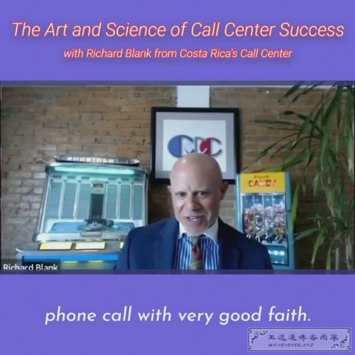 CONTACT-CENTER-PODCAST-Richard-Blank-from-Costa-Ricas-Call-Center-on-the-SCCS-Cutter-Consulting-Group-The-Art-and-Science-of-Call-Center-Success-PODCAST.phone-call-with-very-good-faith..jpg